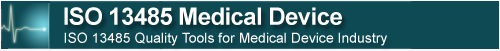 ISO 13485 Quality Tools for Medical Device Industry